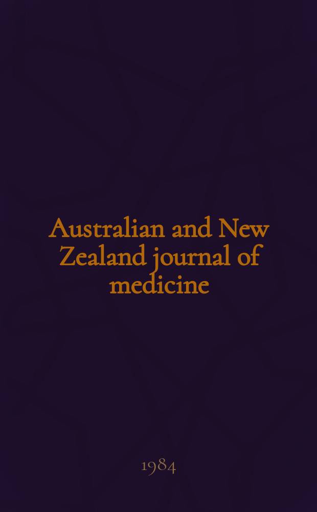 Australian and New Zealand journal of medicine : Formerly Australasian annals of medicine. Vol.14, №4