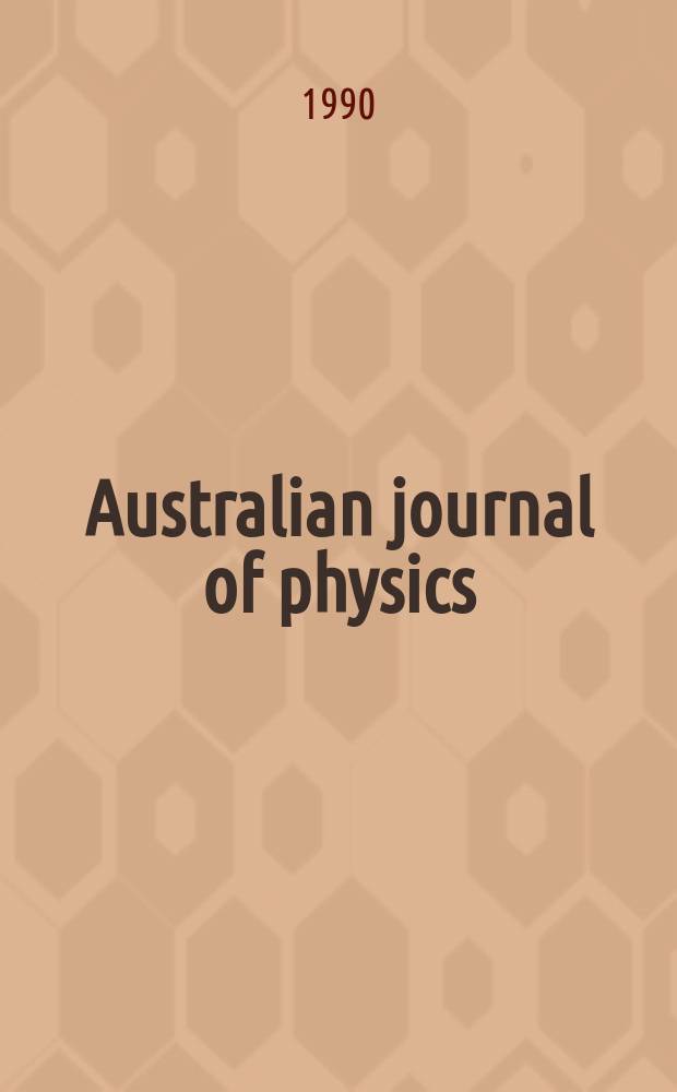 Australian journal of physics : Publ. by the Commonwealth scientific and industrial research organization in collaboration with the Inst. of physics (Australian branch). Vol.43, №4/5 : Interfaces in molecular electron and surface physics