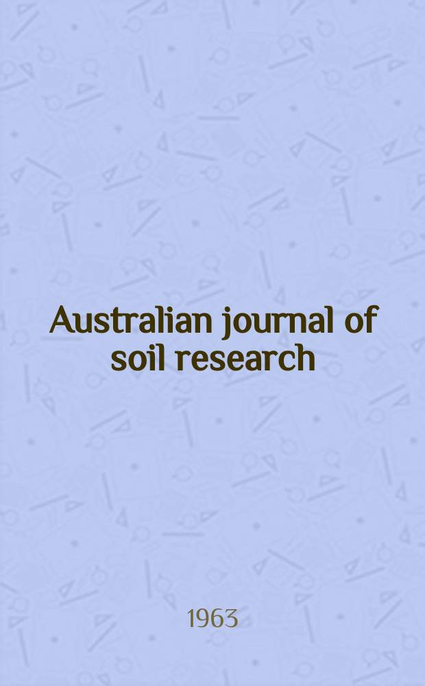 Australian journal of soil research : Publ. by the Commonwealth scientific and industrial research organization