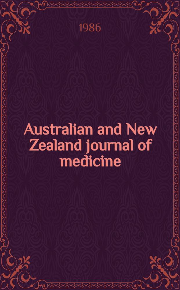 Australian and New Zealand journal of medicine : Formerly Australasian annals of medicine. Vol.16, №2