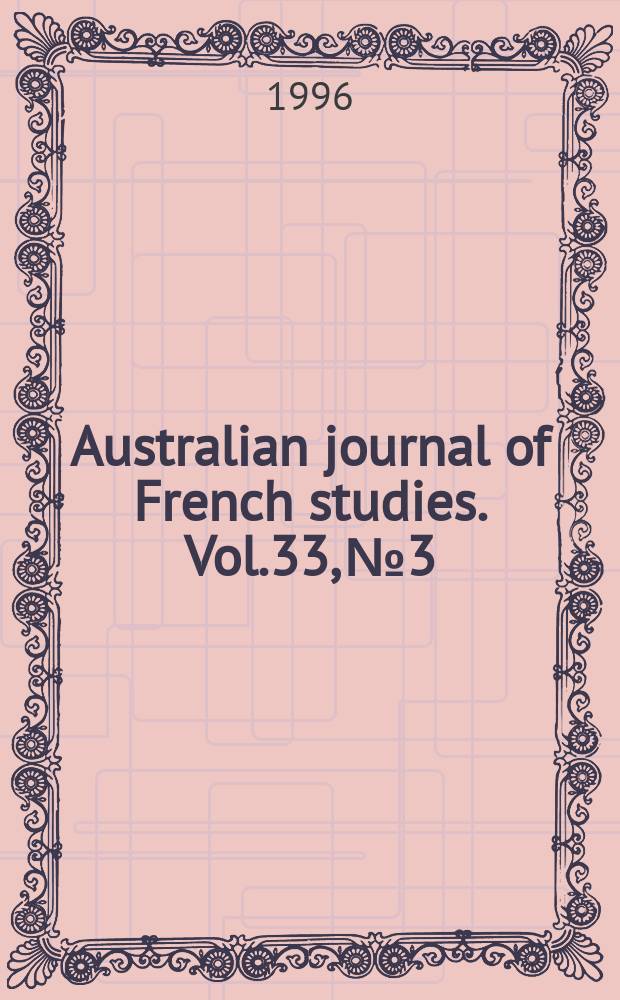 Australian journal of French studies. Vol.33, №3 : ... in honour of H. Gaston Hall