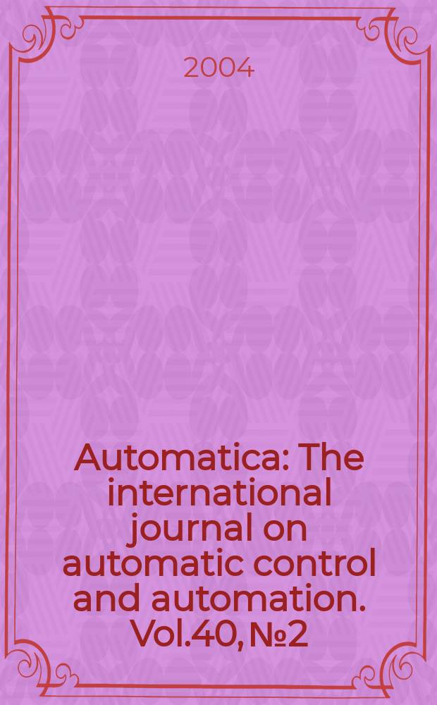 Automatica : The international journal on automatic control and automation. Vol.40, №2