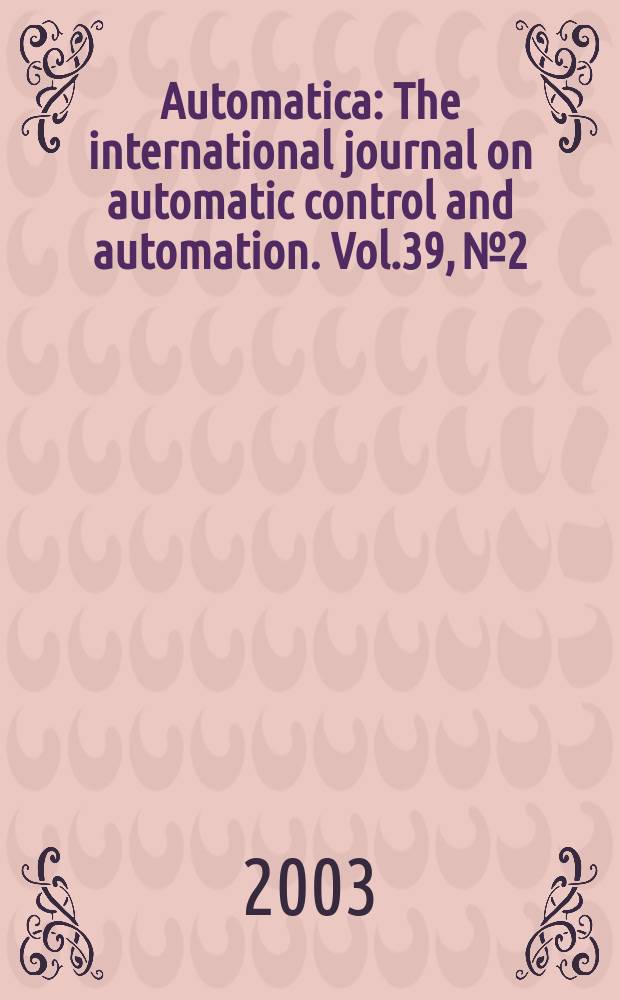 Automatica : The international journal on automatic control and automation. Vol.39, №2