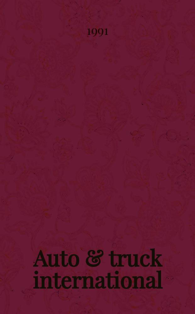 Auto & truck international : Formerly Automobile international