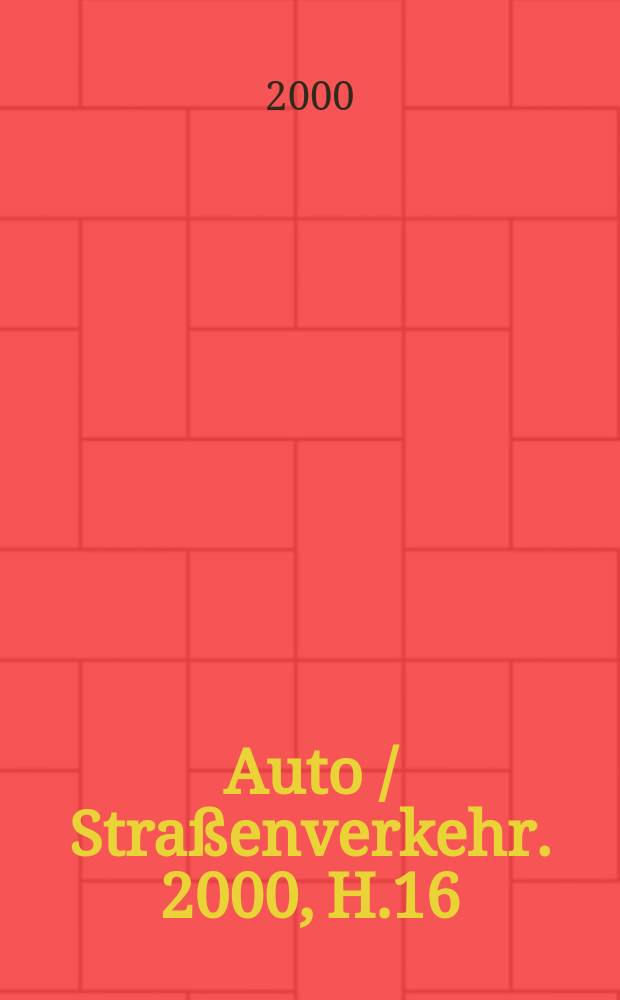 Auto / Straßenverkehr. 2000, H.16