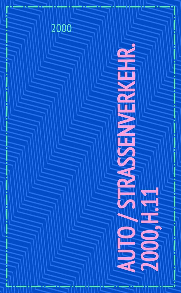 Auto / Straßenverkehr. 2000, H.11