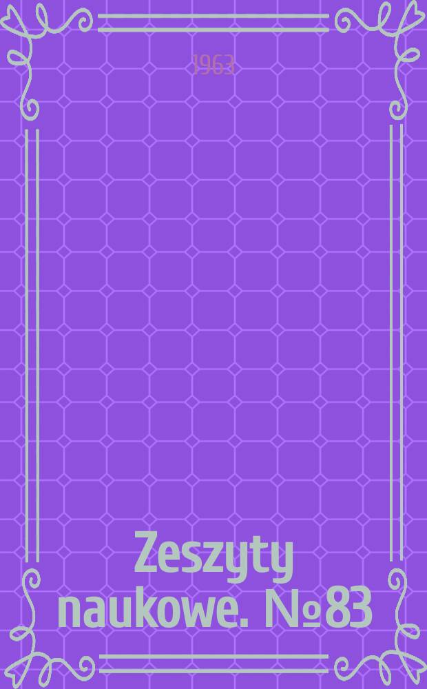 Zeszyty naukowe. №83