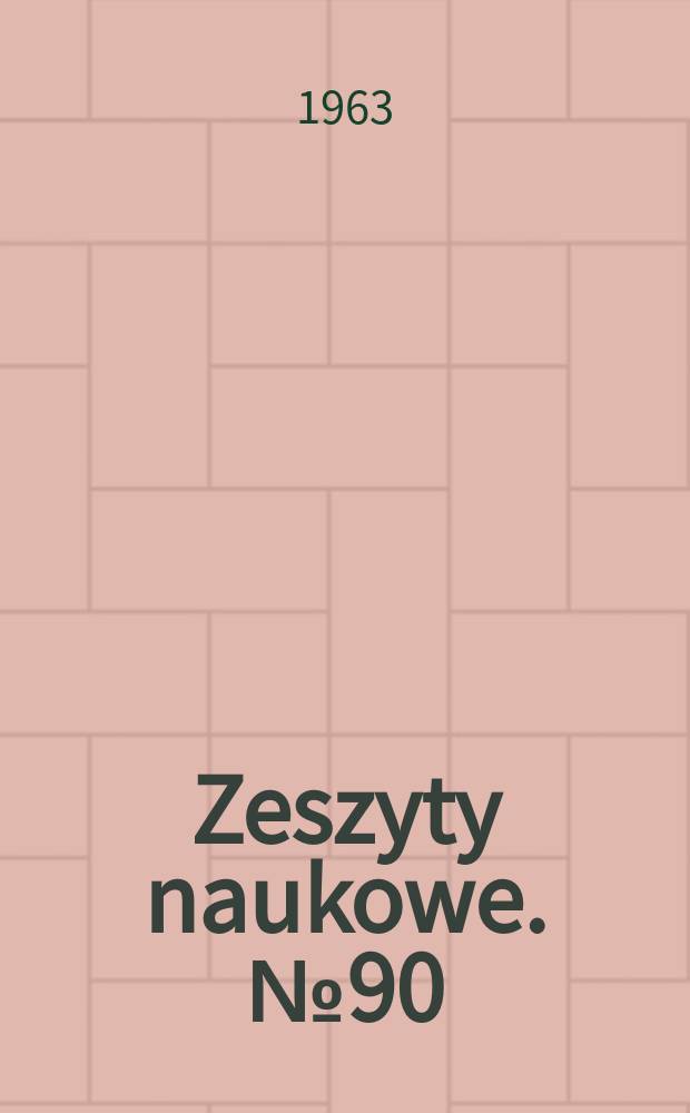 Zeszyty naukowe. №90