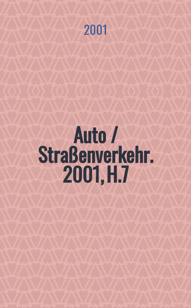 Auto / Straßenverkehr. 2001, H.7