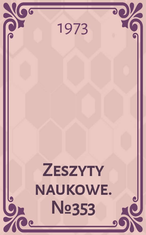 Zeszyty naukowe. №353