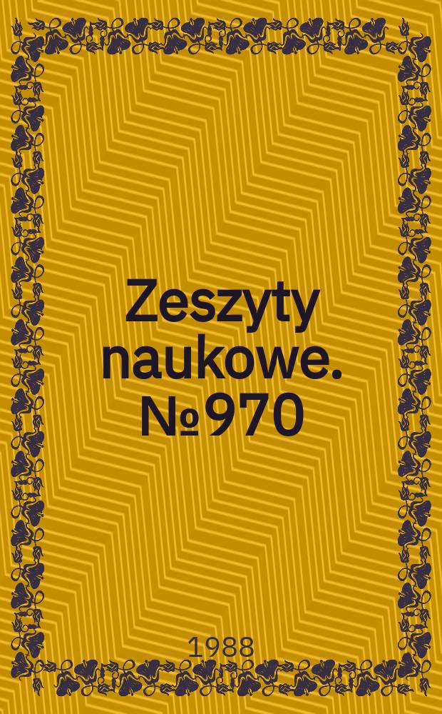 Zeszyty naukowe. №970 : Krajowa konferencja automatyzacji dyskretnych procesów przemysłowych
