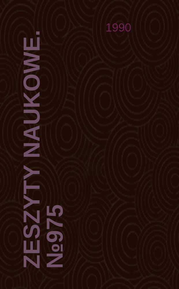 Zeszyty naukowe. №975 : Sterowanie obiektami dynamicznymi na podstawie informacji wizynej