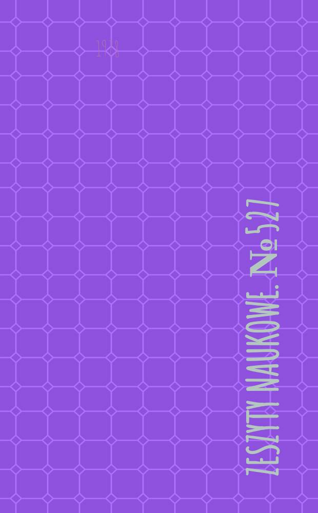 Zeszyty naukowe. №527