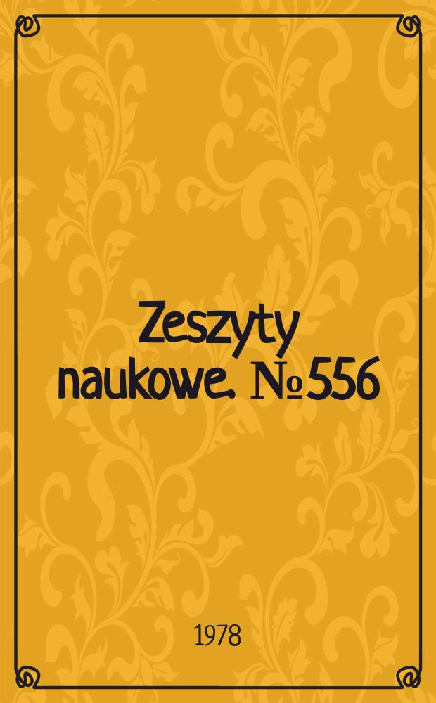 Zeszyty naukowe. №556 : O metodzie i technice analizy danych ...