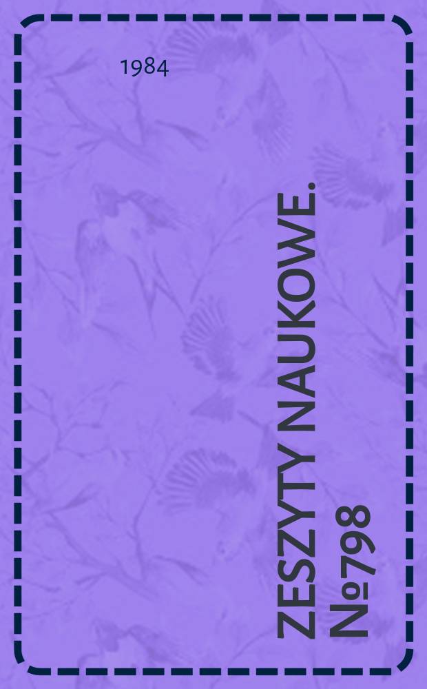 Zeszyty naukowe. №798 : (XX lat wydziały automatyki i informatyki)