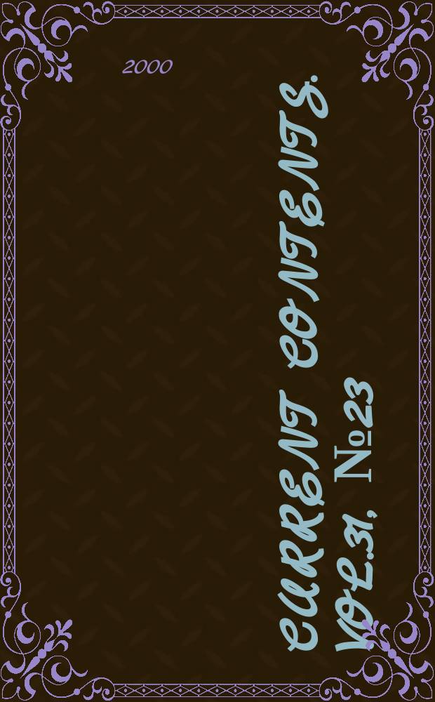 Current contents. Vol.31, №23