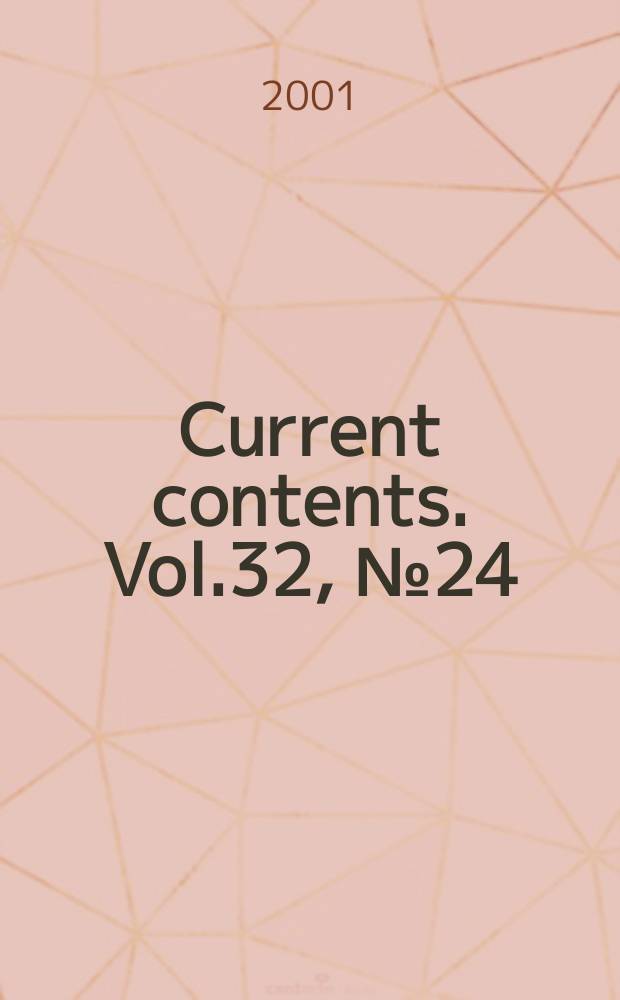 Current contents. Vol.32, №24
