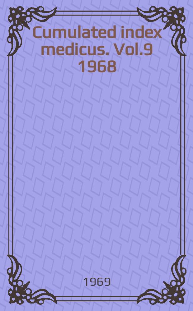 Cumulated index medicus. Vol.9 1968 : Subject index