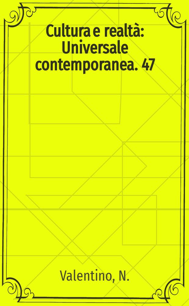 Cultura e realtà : Universale contemporanea. 47 : L'elezione di segni