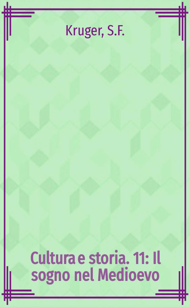 Cultura e storia. 11 : Il sogno nel Medioevo