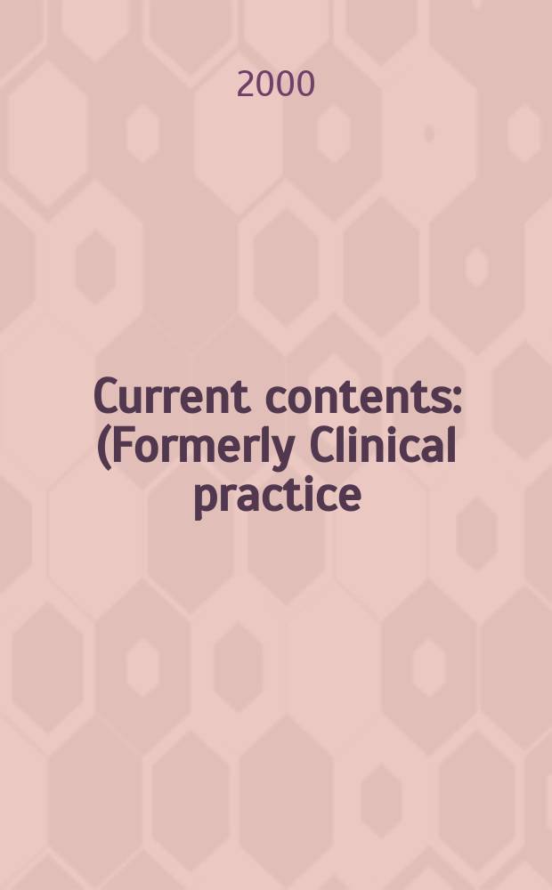 Current contents : (Formerly Clinical practice). Vol.28, №20