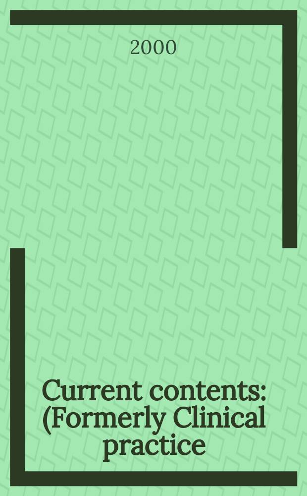 Current contents : (Formerly Clinical practice). Vol.28, №41