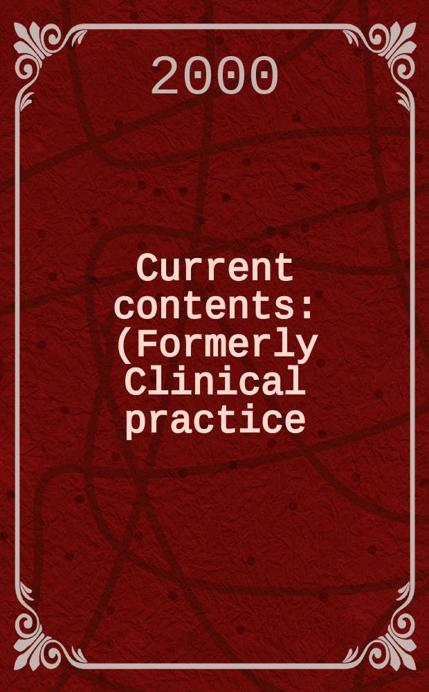 Current contents : (Formerly Clinical practice). Vol.28, №42