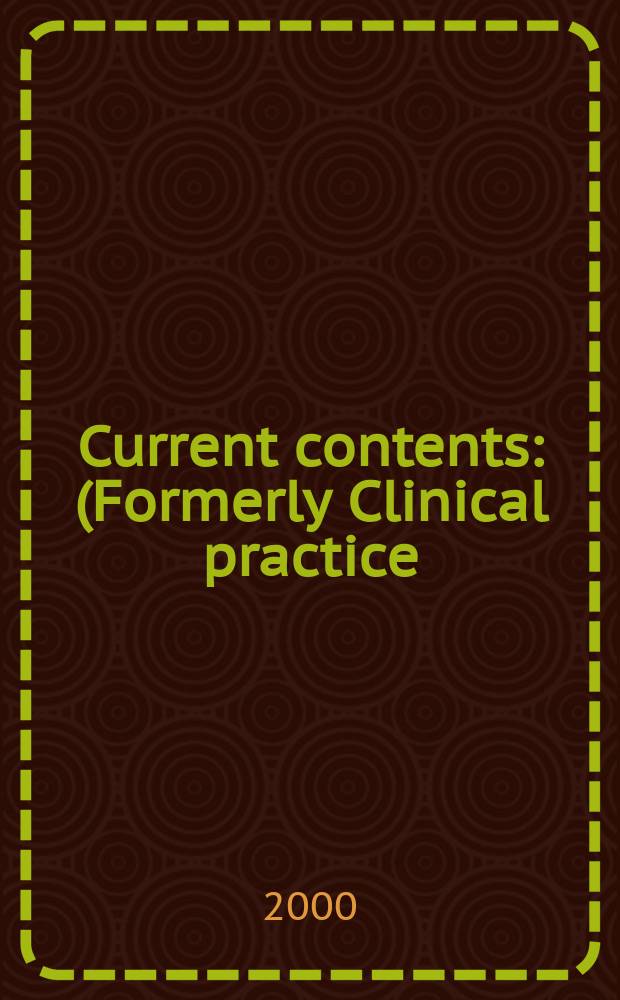 Current contents : (Formerly Clinical practice). Vol.28, №46