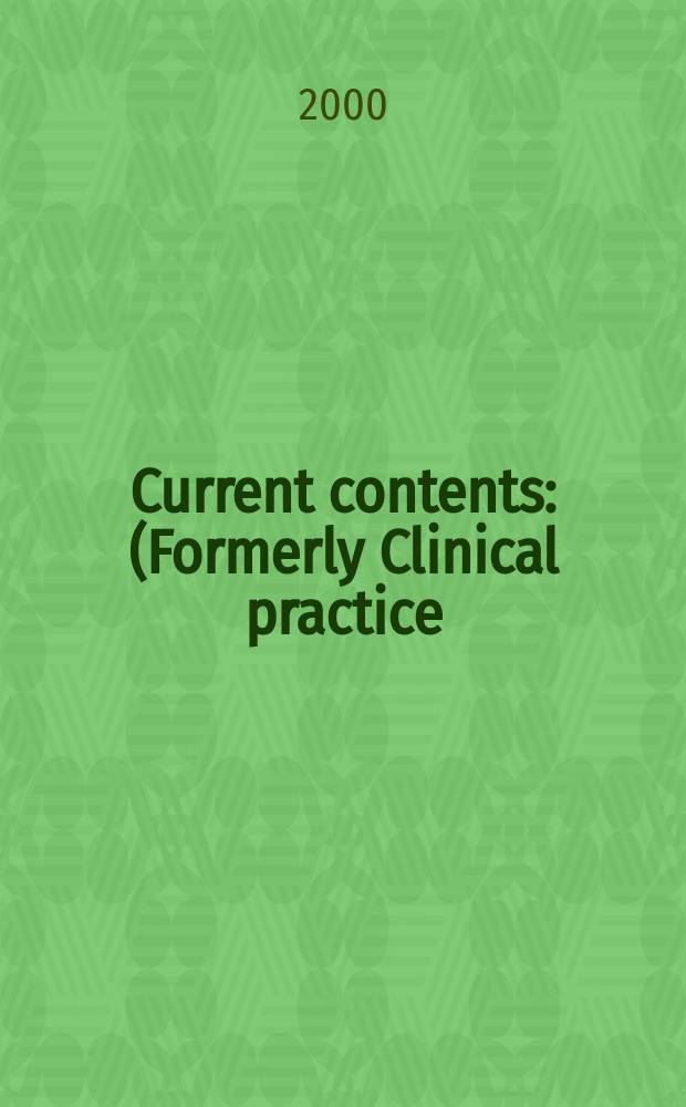 Current contents : (Formerly Clinical practice). Vol.28, №50