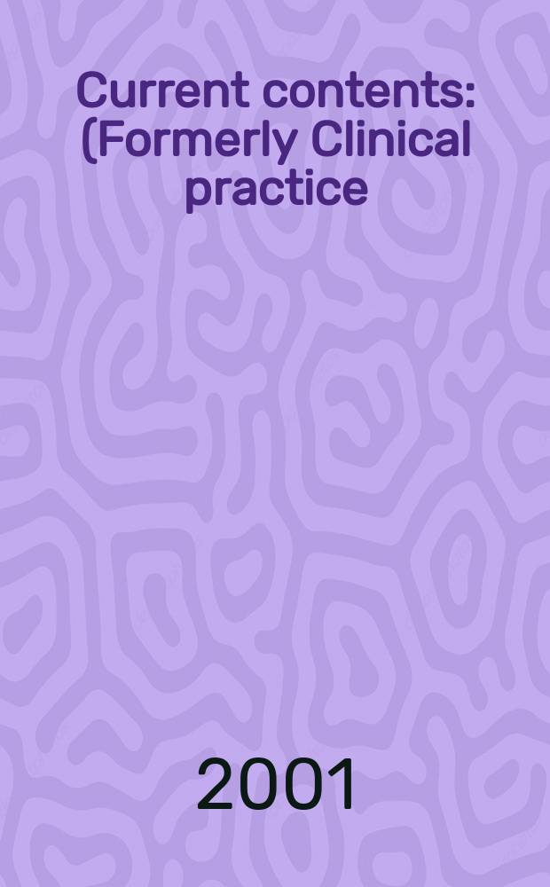Current contents : (Formerly Clinical practice). Vol.29, №1