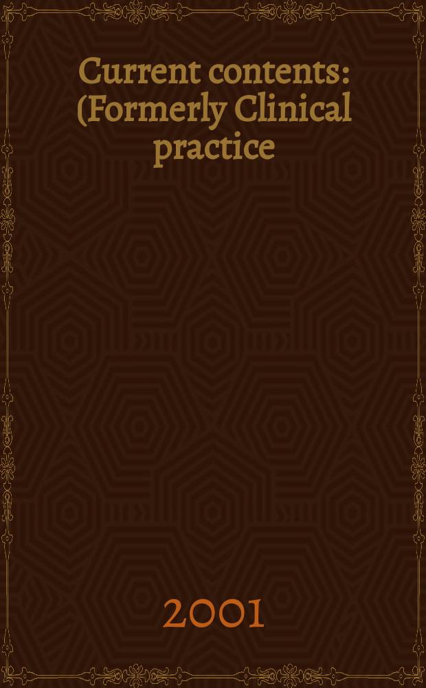 Current contents : (Formerly Clinical practice). Vol.29, №33