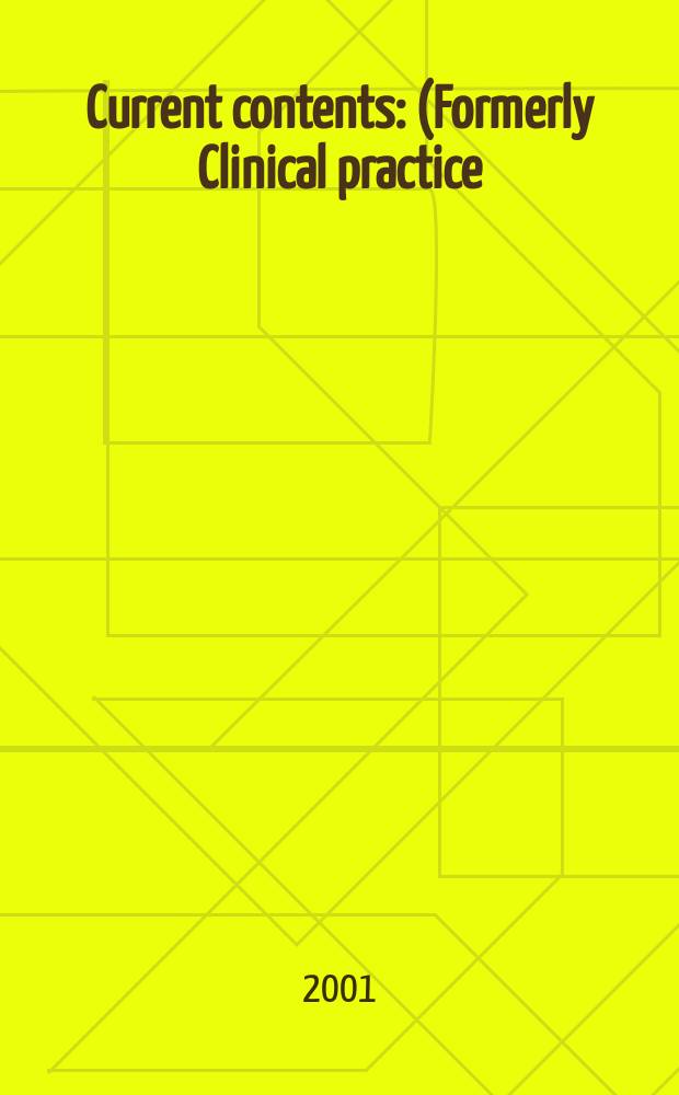 Current contents : (Formerly Clinical practice). Vol.29, №41