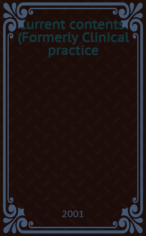 Current contents : (Formerly Clinical practice). Vol.29, №48