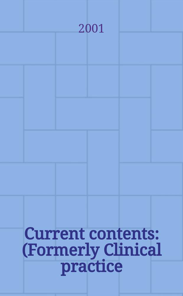 Current contents : (Formerly Clinical practice). Vol.29, №52/53