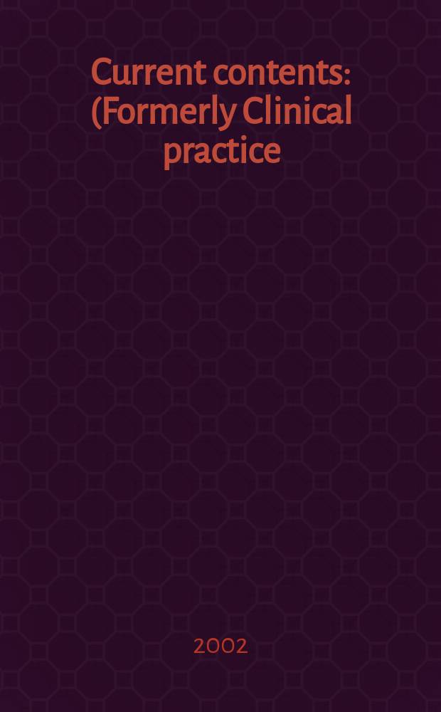 Current contents : (Formerly Clinical practice). Vol.30, №15