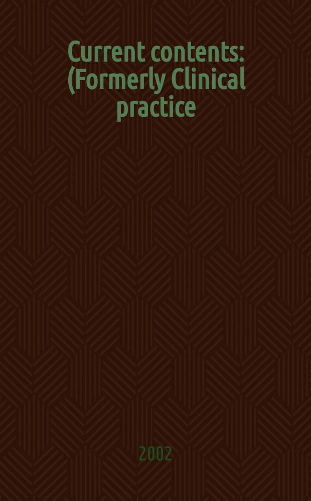 Current contents : (Formerly Clinical practice). Vol.30, №21