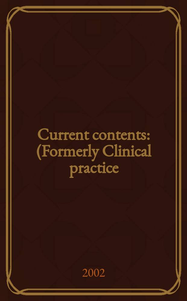 Current contents : (Formerly Clinical practice). Vol.30, №24