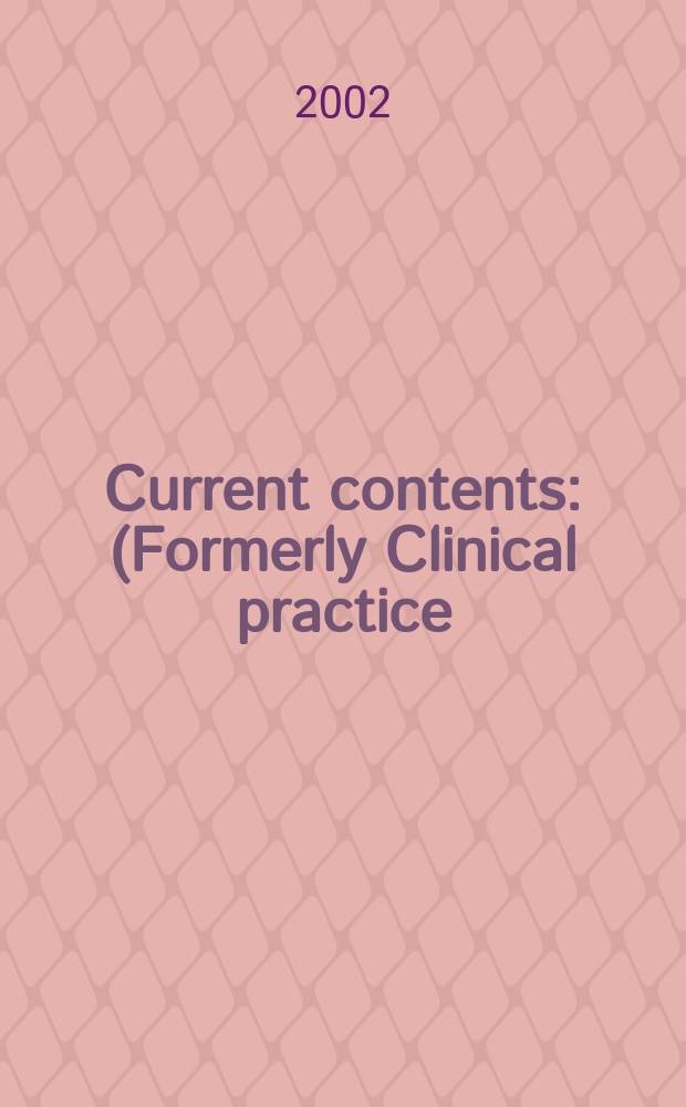 Current contents : (Formerly Clinical practice). Vol.30, №27