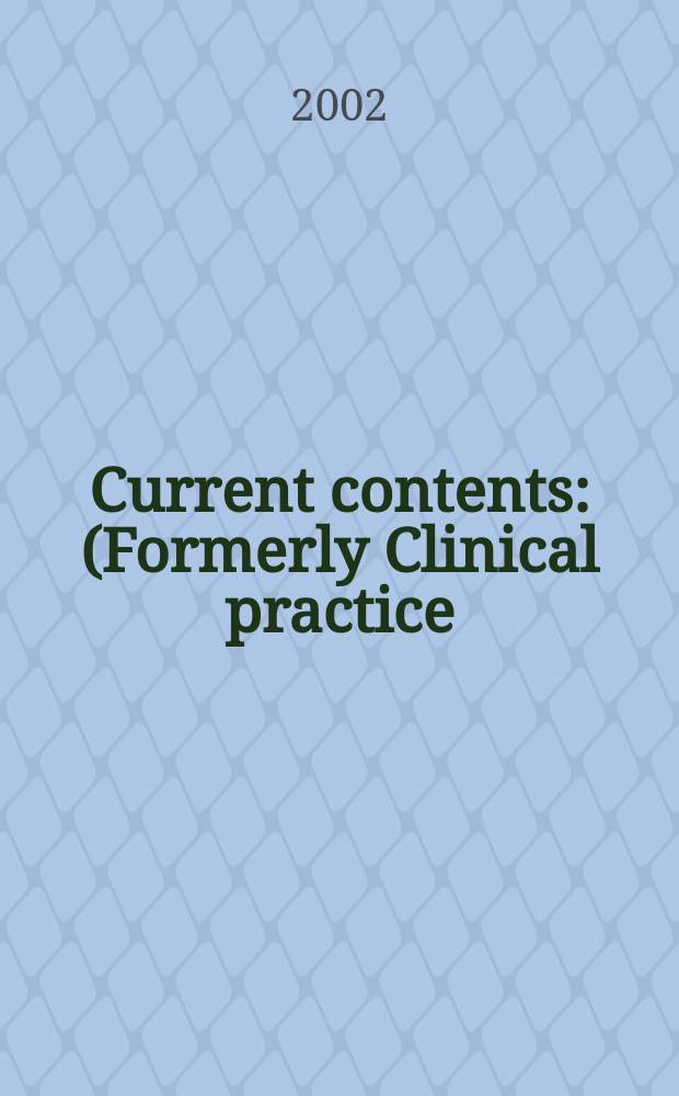 Current contents : (Formerly Clinical practice). Vol.30, №29