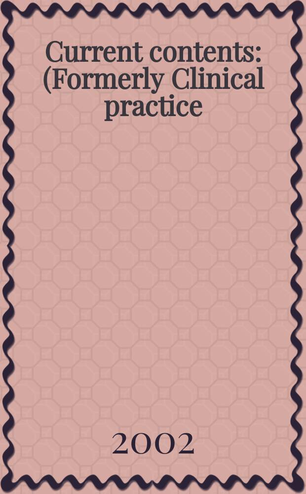 Current contents : (Formerly Clinical practice). Vol.30, №35
