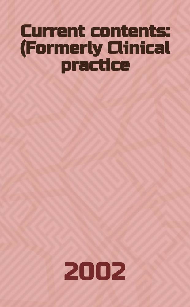 Current contents : (Formerly Clinical practice). Vol.30, №44