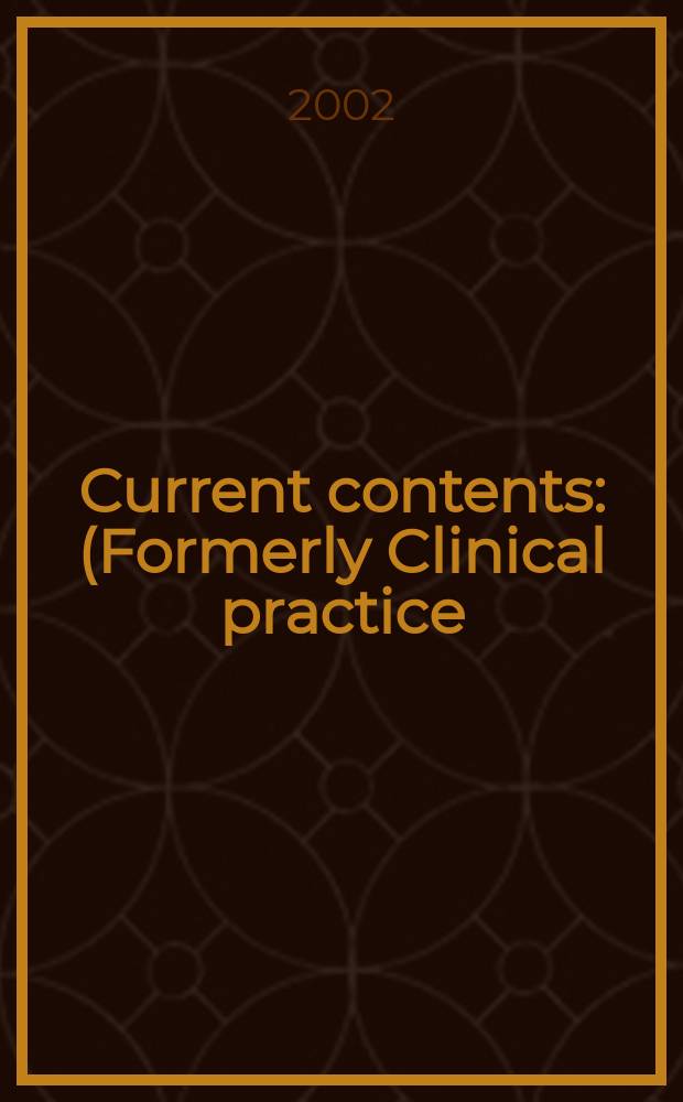 Current contents : (Formerly Clinical practice). Vol.30, №45