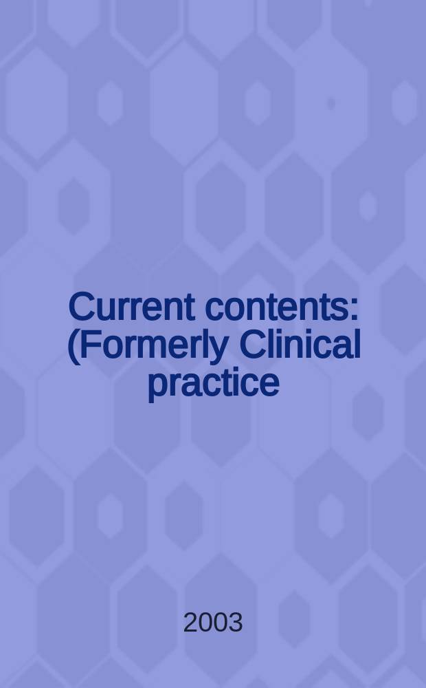 Current contents : (Formerly Clinical practice). Vol.31, №4