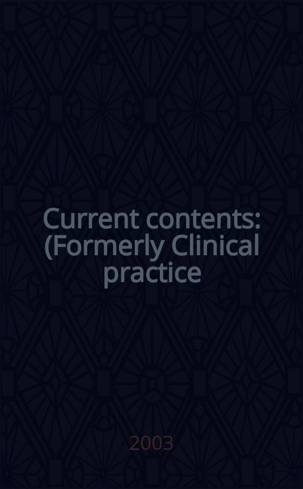 Current contents : (Formerly Clinical practice). Vol.31, №10