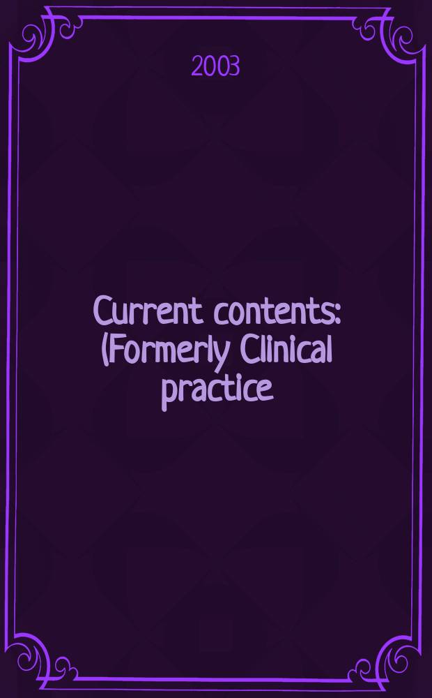 Current contents : (Formerly Clinical practice). Vol.31, №16