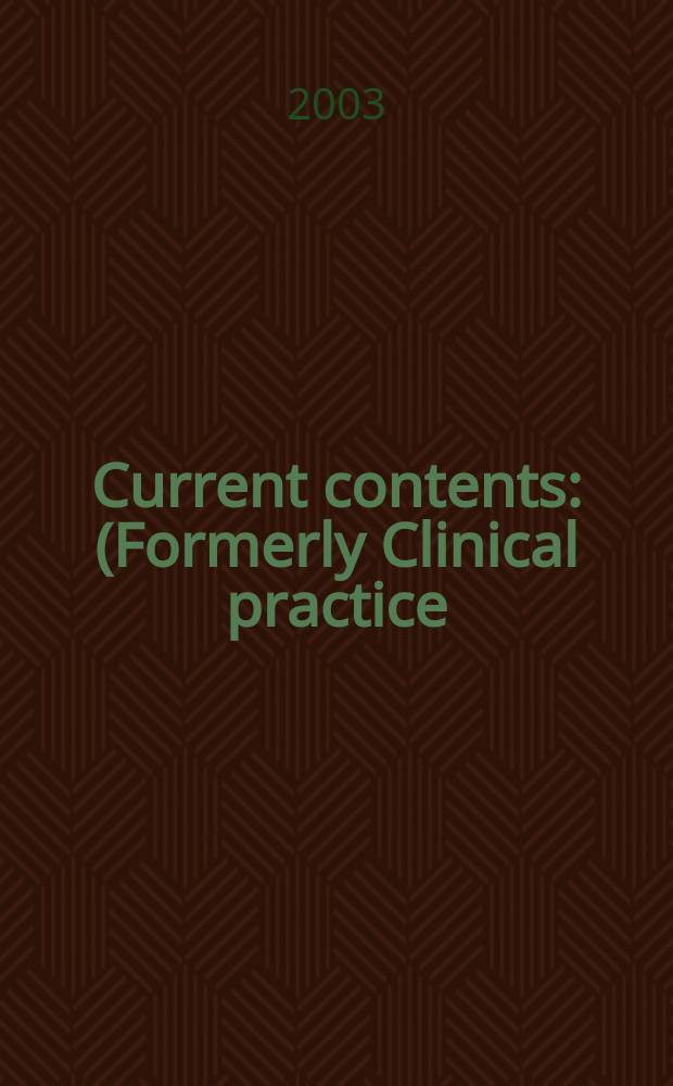Current contents : (Formerly Clinical practice). Vol.31, №17