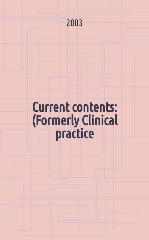 Current contents : (Formerly Clinical practice). Vol.31, №20