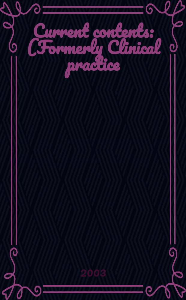 Current contents : (Formerly Clinical practice). Vol.31, №26