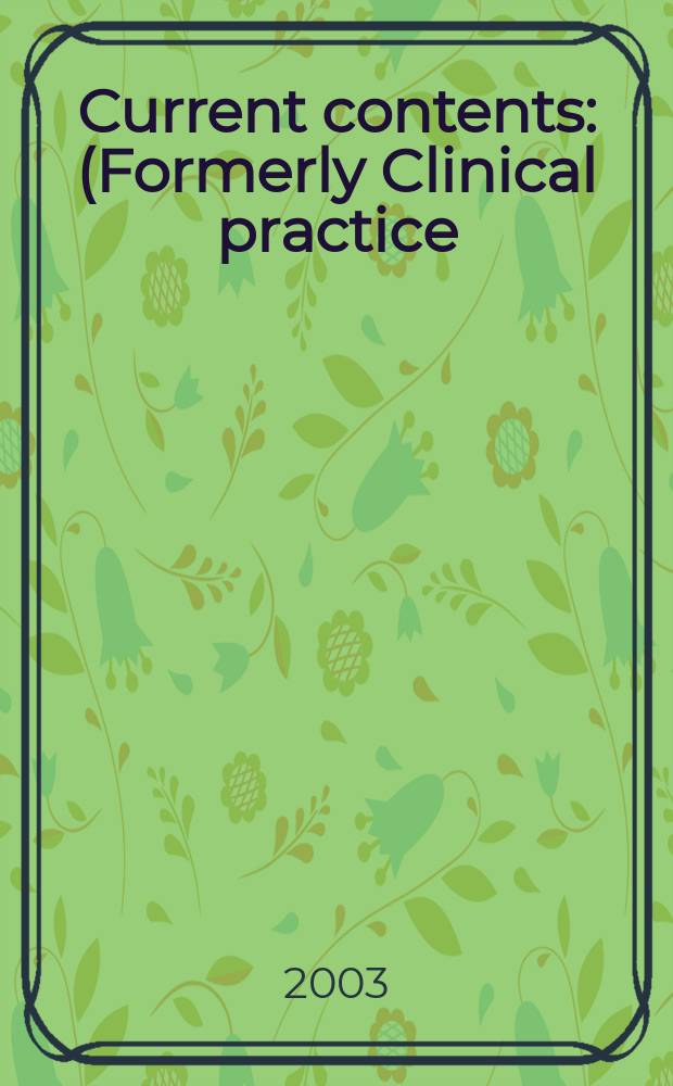 Current contents : (Formerly Clinical practice). Vol.31, №29