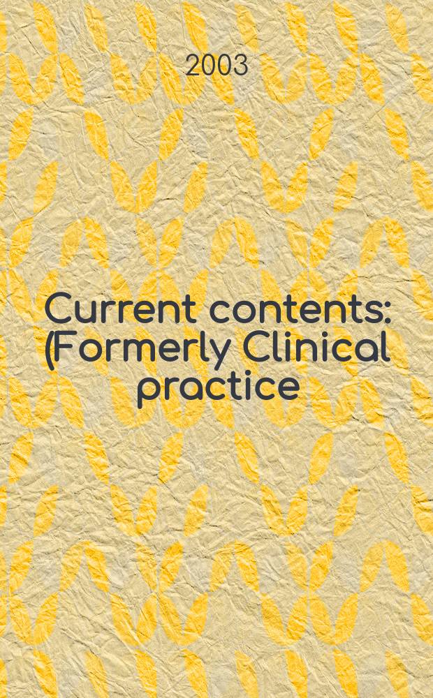 Current contents : (Formerly Clinical practice). Vol.31, №38